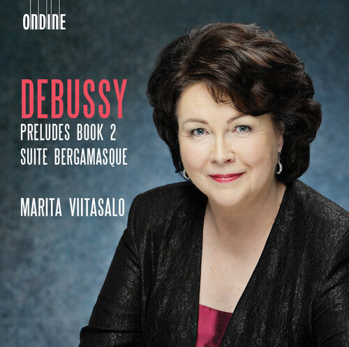 CD диск Debussy / Viitasalo, Marita: Debussy: Preludes, Book 2 - Suite bergamasque
CD диск Debussy / Viitasalo, Marita: Debussy: Preludes, Book 2 - Suite bergamasque