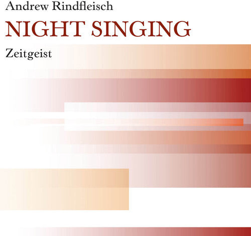 CD диск Rindfleischandrew / Okeefe / Zeitgeist: Night Singing
CD диск Rindfleischandrew / Okeefe / Zeitgeist: Night Singing