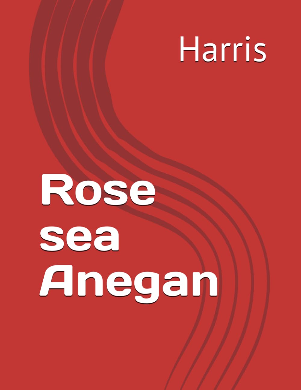 Rose sea Anegan (Independently published)
Rose sea Anegan (Independently published)