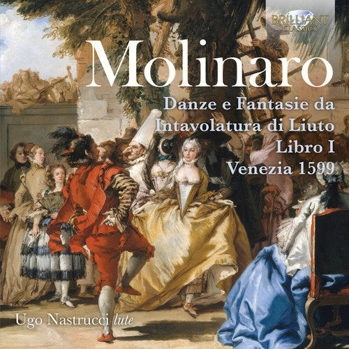 CD диск Molinaro / Nastrucci: Danze E Fantasie Da Intavolatura Di Liuto
CD диск Molinaro / Nastrucci: Danze E Fantasie Da Intavolatura Di Liuto