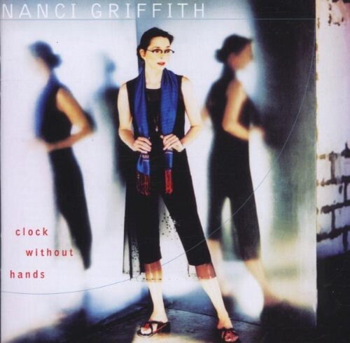 CD диск Griffith, Nanci: Clock Without Hands
CD диск Griffith, Nanci: Clock Without Hands