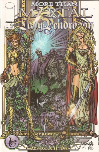 More Than Mortal/ Lady Pendragon #1 June 1999 (Image Comics)
More Than Mortal/ Lady Pendragon #1 June 1999 (Image Comics)