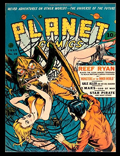 Planet Comics #19: Golden Age Science Fiction Comic (CreateSpace Independent Publishing Platform)
Planet Comics #19: Golden Age Science Fiction Comic (CreateSpace Independent Publishing Platform)