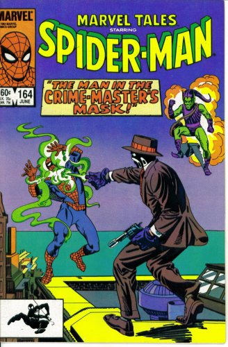 Marvel Tales #164 : Starring Spider-Man in "The Mystery of the Man in the Crime-Master's Mask" (Marvel Comics) (Marvel Comics)
Marvel Tales #164 : Starring Spider-Man in "The Mystery of the Man in the Crime-Master's Mask" (Marvel Comics) (Marvel Comics)