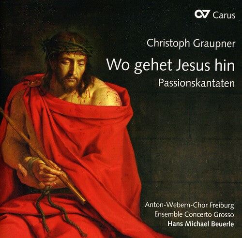 CD диск Graupner / Anton-Webern-Chor Freiburg / Beuerle: Wo Gehet Jesus Hin 
CD диск Graupner / Anton-Webern-Chor Freiburg / Beuerle: Wo Gehet Jesus Hin