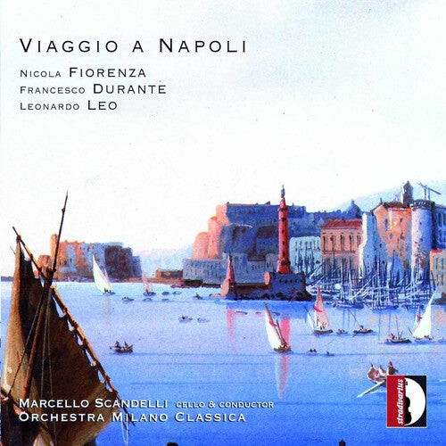 CD диск Fiorenza / Orch Milano Classica / Scandelli: Voyage to Naples
CD диск Fiorenza / Orch Milano Classica / Scandelli: Voyage to Naples