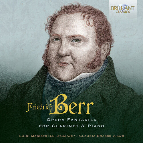 CD диск Berr / Magistrelli / Bracco: Berr: Opera Fantasies for Clarinet & Piano
CD диск Berr / Magistrelli / Bracco: Berr: Opera Fantasies for Clarinet & Piano