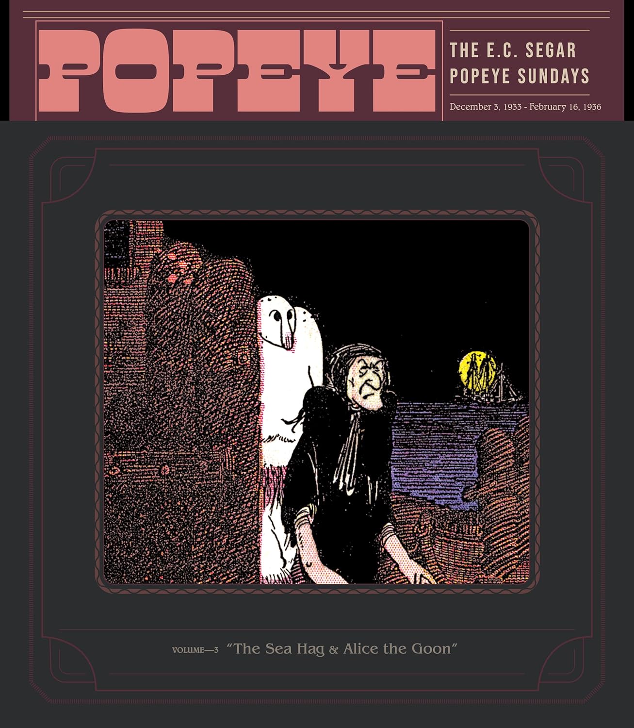 Popeye Volume 3: The Sea Hag & Alice the Goon (POPEYE HC) (Fantagraphics Books)
Popeye Volume 3: The Sea Hag & Alice the Goon (POPEYE HC) (Fantagraphics Books)