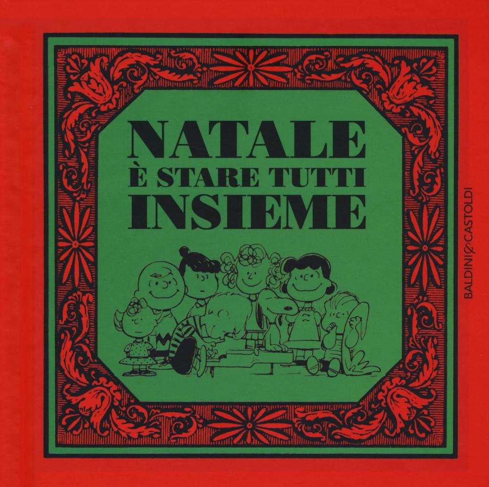 Natale è stare tutti insieme
Natale è stare tutti insieme