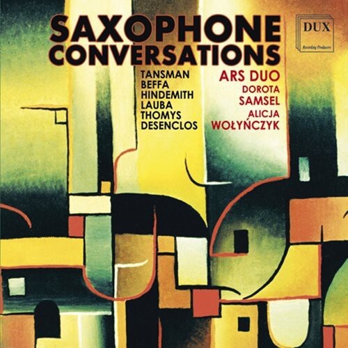 CD диск Tansman / Beffa / Hindemith / Lauba / Thomys: Saxophone Conversations
CD диск Tansman / Beffa / Hindemith / Lauba / Thomys: Saxophone Conversations