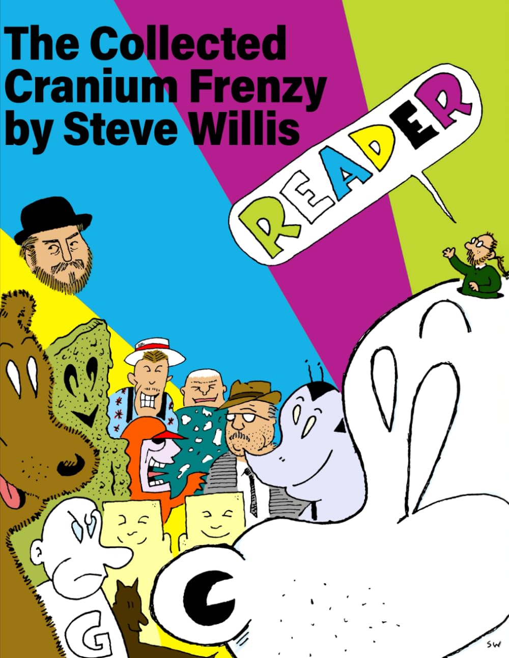 The Collected Cranium Frenzy by Steve Willis Reader (Independently published)
The Collected Cranium Frenzy by Steve Willis Reader (Independently published)