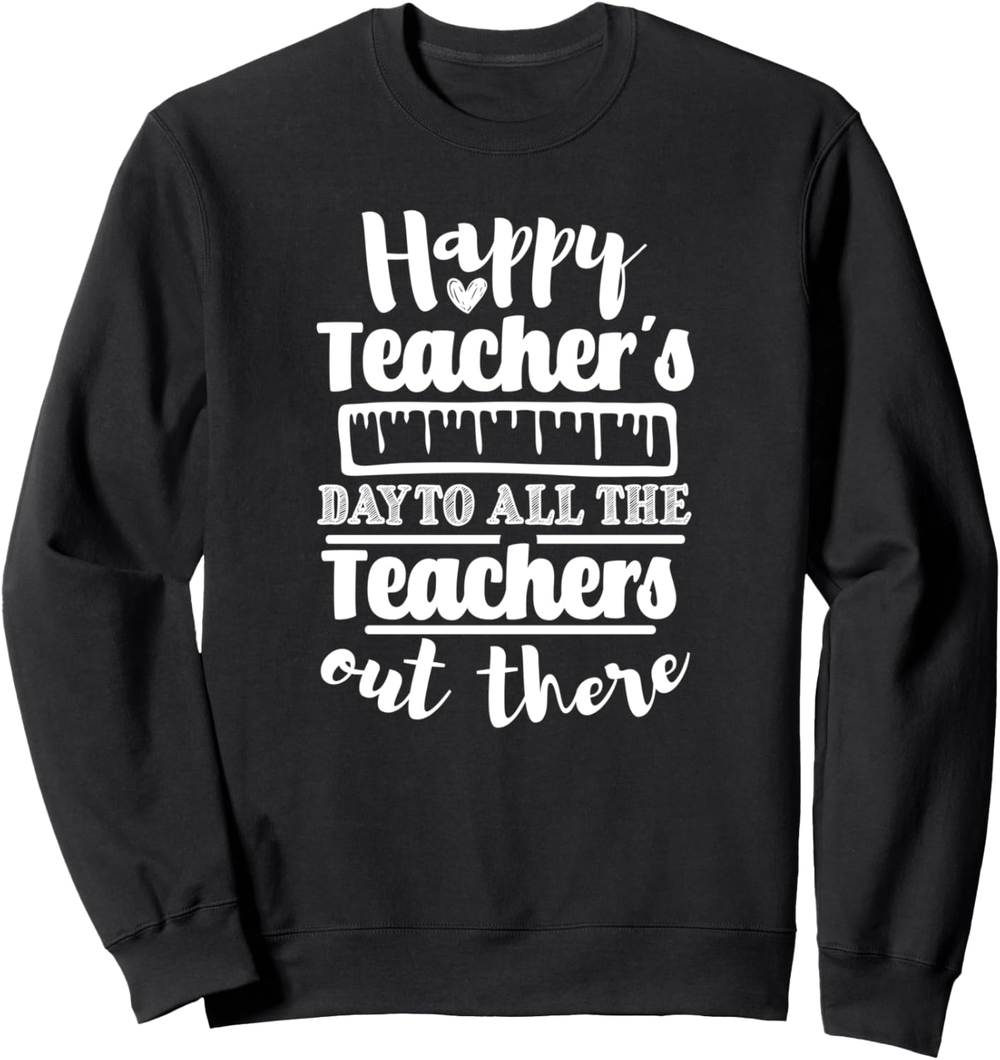 С Днем учителя всех учителей! - Забавная толстовка, черная Happy Teacher'S Day To All The Teachers Out There
С Днем учителя всех учителей! - Забавная толстовка, черная Happy Teacher'S Day To All The Teachers Out There