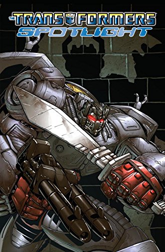 The Transformers: Spotlight, Vol. 3 (IDW Publishing)
The Transformers: Spotlight, Vol. 3 (IDW Publishing)