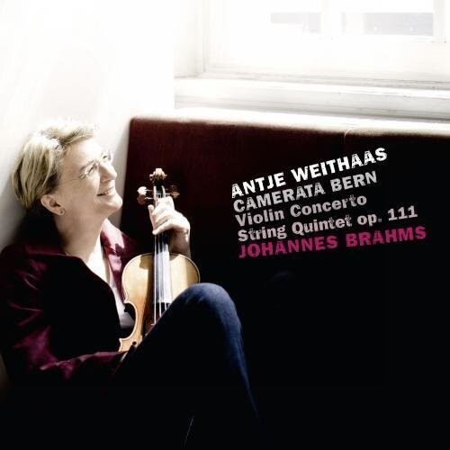CD диск Weithaas: Brahms: Violin Cto / String Quintet Op 111
CD диск Weithaas: Brahms: Violin Cto / String Quintet Op 111
