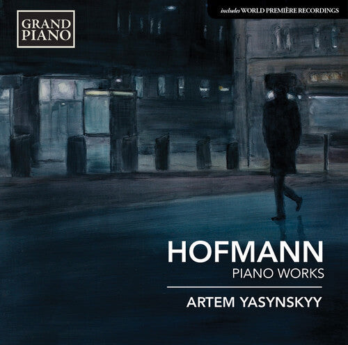 CD диск Hofmann / Yasynskyy, Artem: Piano Works
CD диск Hofmann / Yasynskyy, Artem: Piano Works