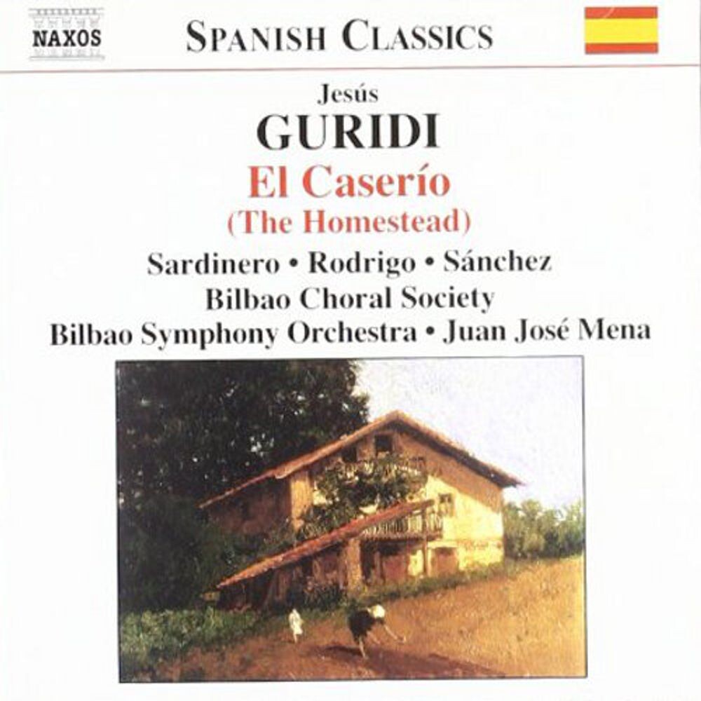 Диск CD Guridi: El Caserío (The Homestead) - Jesus Guridi, Juan José Mena, Bilbao Symphony Orchestra, Bilbao Choral Society 
Диск CD Guridi: El Caserío (The Homestead) - Jesus Guridi, Juan José Mena, Bilbao Symphony Orchestra, Bilbao Choral Society