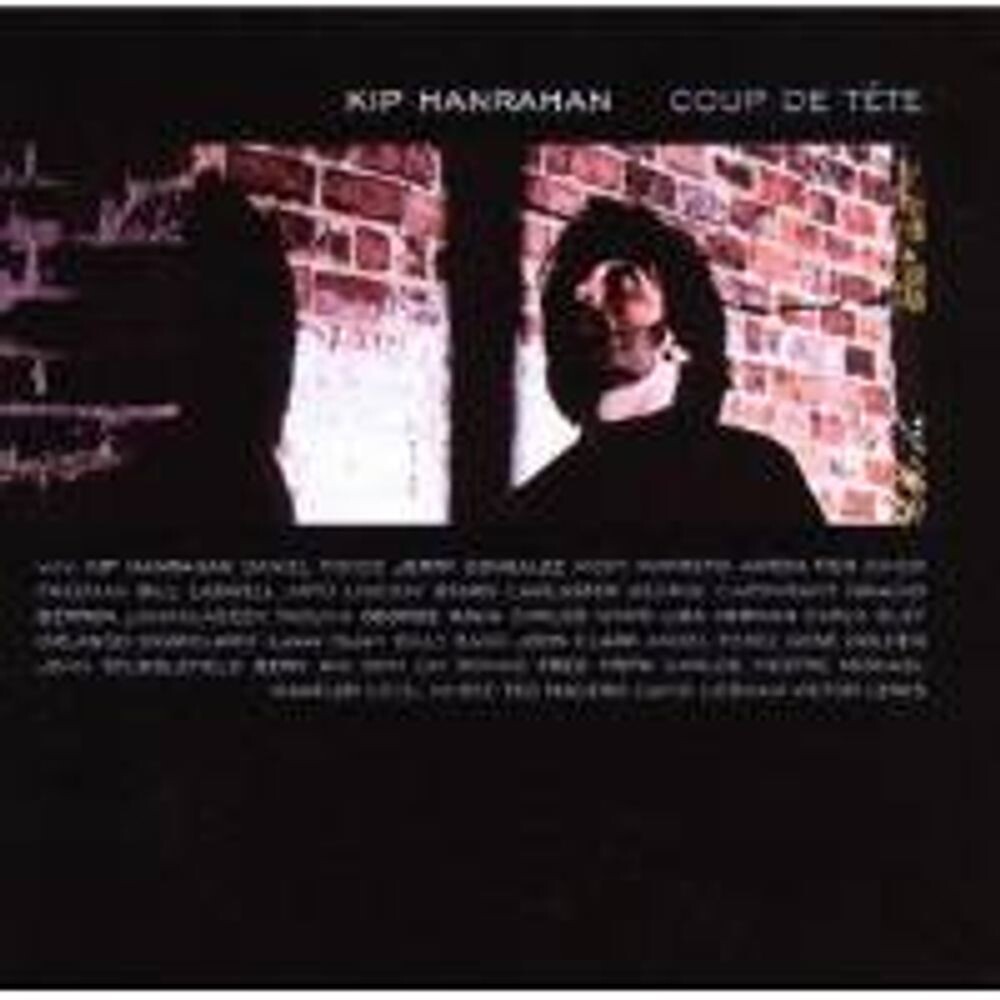 Диск CD Coup De Tete - Kip Hanrahan
Диск CD Coup De Tete - Kip Hanrahan