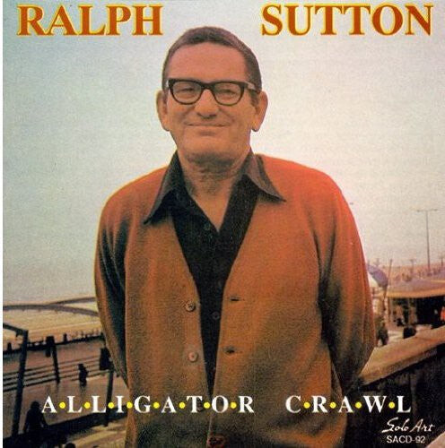 CD диск Sutton, Ralph: Alligator Crawl
CD диск Sutton, Ralph: Alligator Crawl