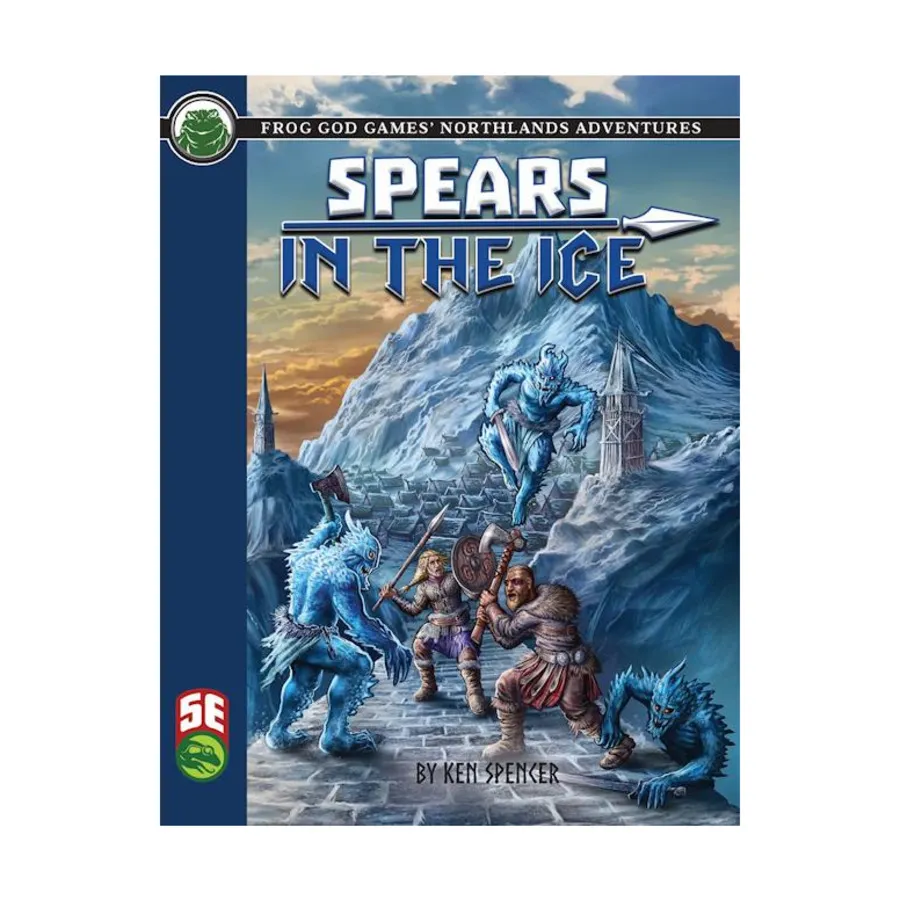 Модуль Spears in the Ice (5e), D&D 5e Adventures, Sourcebooks & Supplements (Frog God Games) 
Модуль Spears in the Ice (5e), D&D 5e Adventures, Sourcebooks & Supplements (Frog God Games)