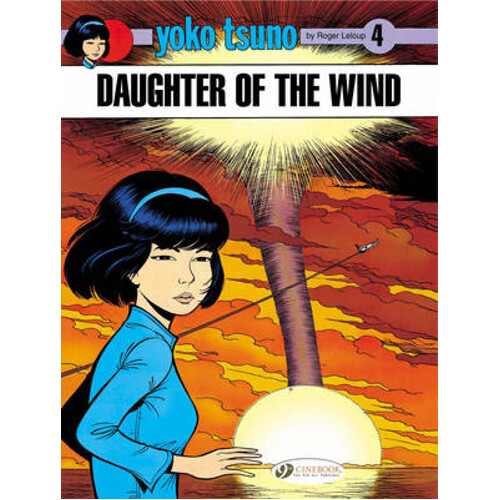 Книга Yoko Tsuno Vol. 4: Daughter Of The Wind (Paperback)
Книга Yoko Tsuno Vol. 4: Daughter Of The Wind (Paperback)