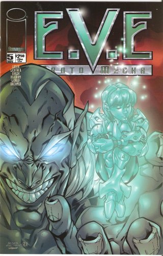 E.V.E. Protomecha #5 November 2000 (Image Comics)
E.V.E. Protomecha #5 November 2000 (Image Comics)