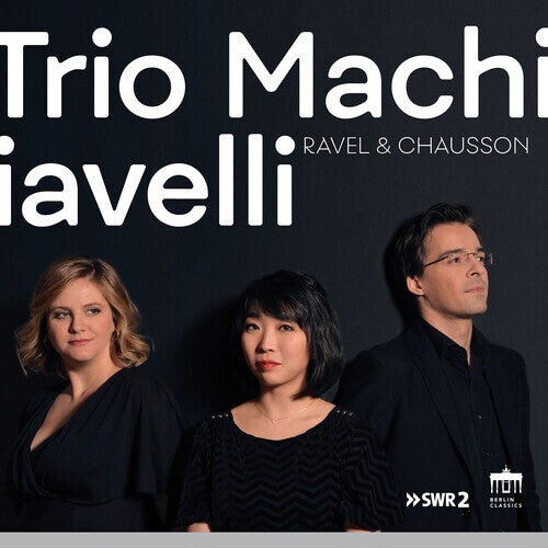 CD диск Chausson / Trio Machiavelli: Ravel & Chausson
CD диск Chausson / Trio Machiavelli: Ravel & Chausson