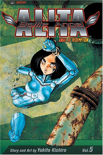 Battle Angel Alita, Vol. 5: Angel of Redemption (VIZ Media LLC)
Battle Angel Alita, Vol. 5: Angel of Redemption (VIZ Media LLC)