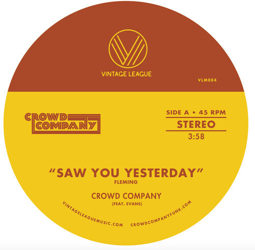 Сингл 7" Crowd Company: Saw You Yesterday / Can't Get Enough
Сингл 7" Crowd Company: Saw You Yesterday / Can't Get Enough