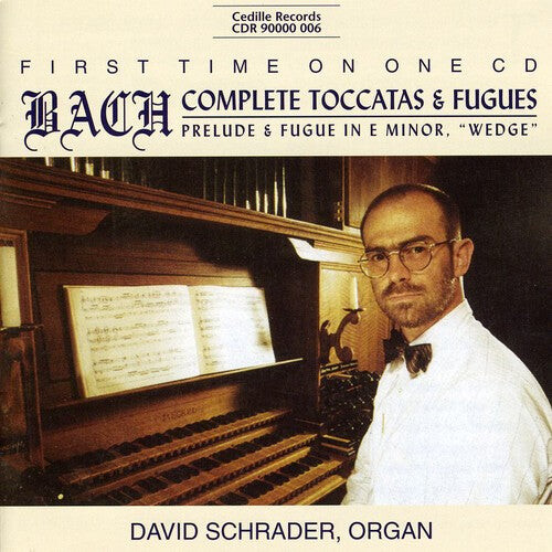 CD диск Bach / Schrader: Complete Toccatas & Fugues for Organ
CD диск Bach / Schrader: Complete Toccatas & Fugues for Organ
