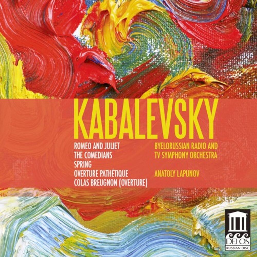 Диск CD Kabalevsky: Romeo and Juliet / The Comedians / Overture Pathetique / Spring / Overture to the Opera Colas Breugnon - Dmitry Kabalevsky, Anatoly Lapunov, Byelorussian Radio and TV Symphony Orchestra
Диск CD Kabalevsky: Romeo and Juliet / The Comedians / Overture Pathetique / Spring / Overture to the Opera Colas Breugnon - Dmitry Kabalevsky, Anatoly Lapunov, Byelorussian Radio and TV Symphony Orchestra