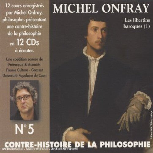CD диск Onfray, Michel: Vol. 5-Contre Histoire de la Philosophie
CD диск Onfray, Michel: Vol. 5-Contre Histoire de la Philosophie