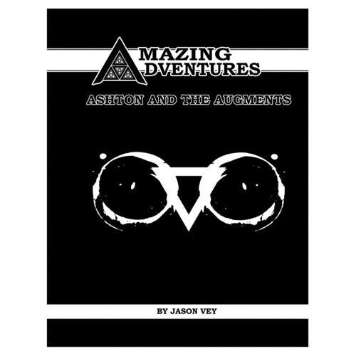 Книга Ashton & The Augments: Amazing Adventures Adv. Troll Lord Games 
Книга Ashton & The Augments: Amazing Adventures Adv. Troll Lord Games