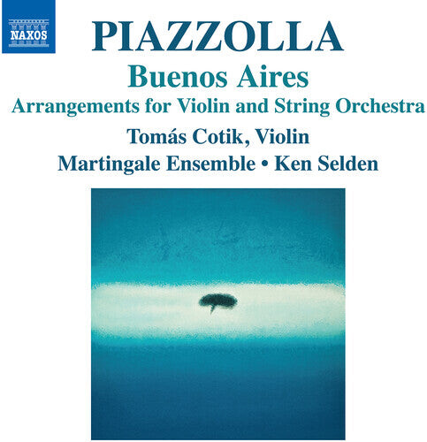 CD диск Piazzolla / Selden / Martingale Ensemble: Piazzolla: Buenos Aires - Arrangements for Violin & String Orchestra
CD диск Piazzolla / Selden / Martingale Ensemble: Piazzolla: Buenos Aires - Arrangements for Violin & String Orchestra