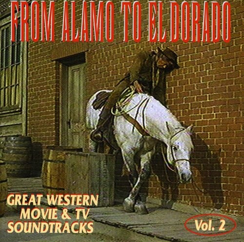 CD диск From Alamo to El Dorado / O.S.T.: From Alamo to El Dorado: Great Western Movie & TV Soundtracks: Volume 2
CD диск From Alamo to El Dorado / O.S.T.: From Alamo to El Dorado: Great Western Movie & TV Soundtracks: Volume 2