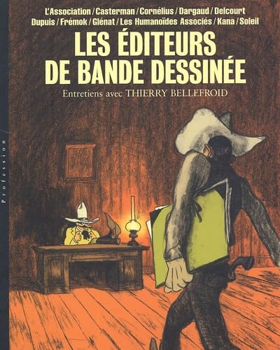 Editeur bande dessinée, entretiens avec Thierry Bellefroid - Tome 1 - Editeur bande dessinée, entret (NIFFLE)
Editeur bande dessinée, entretiens avec Thierry Bellefroid - Tome 1 - Editeur bande dessinée, entret (NIFFLE)