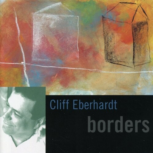 CD диск Eberhardt, Cliff: Borders
CD диск Eberhardt, Cliff: Borders