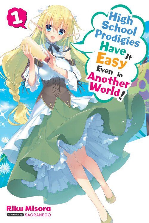 Новелла High School Prodigies Have It Easy Even in Another World! Novel Volume 1
Новелла High School Prodigies Have It Easy Even in Another World! Novel Volume 1