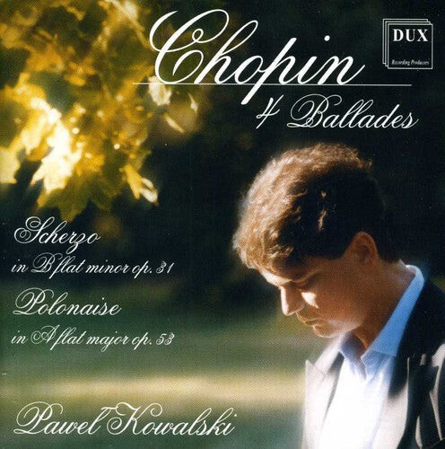 CD диск Chopin / Kowalski: Four Ballades
CD диск Chopin / Kowalski: Four Ballades