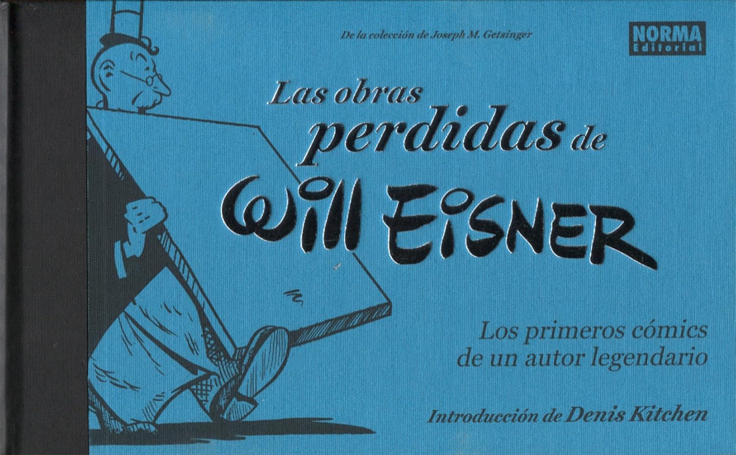 Las obras perdidas de Will Eisner (NORMA EDITORIAL, S.A.)
Las obras perdidas de Will Eisner (NORMA EDITORIAL, S.A.)