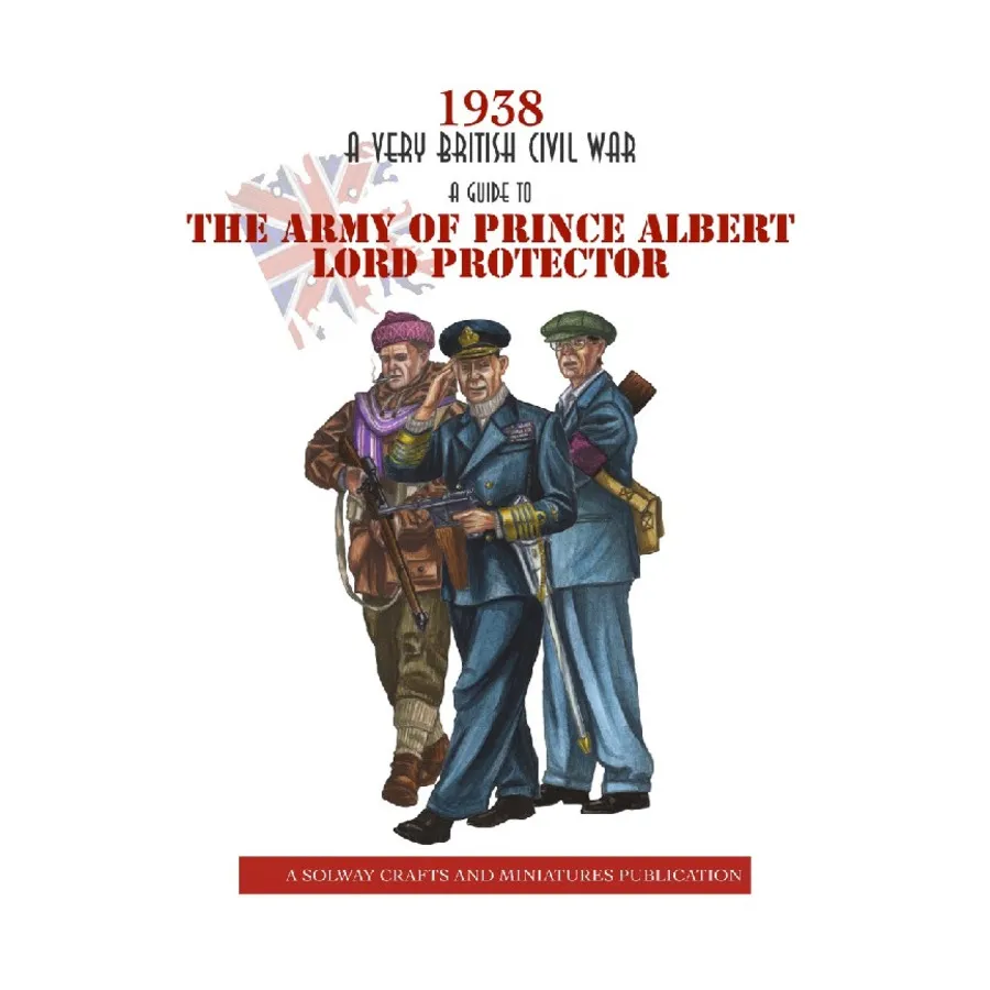 Путеводитель по армии принца Альберта, лорда-протектора А., 1938 - A Very British Civil War
Путеводитель по армии принца Альберта, лорда-протектора А., 1938 - A Very British Civil War