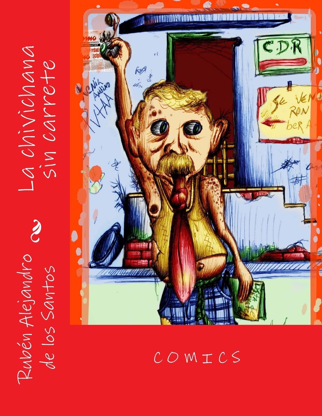 La chivichana sin carrete (Spanish Edition) (CreateSpace Independent Publishing Platform)
La chivichana sin carrete (Spanish Edition) (CreateSpace Independent Publishing Platform)