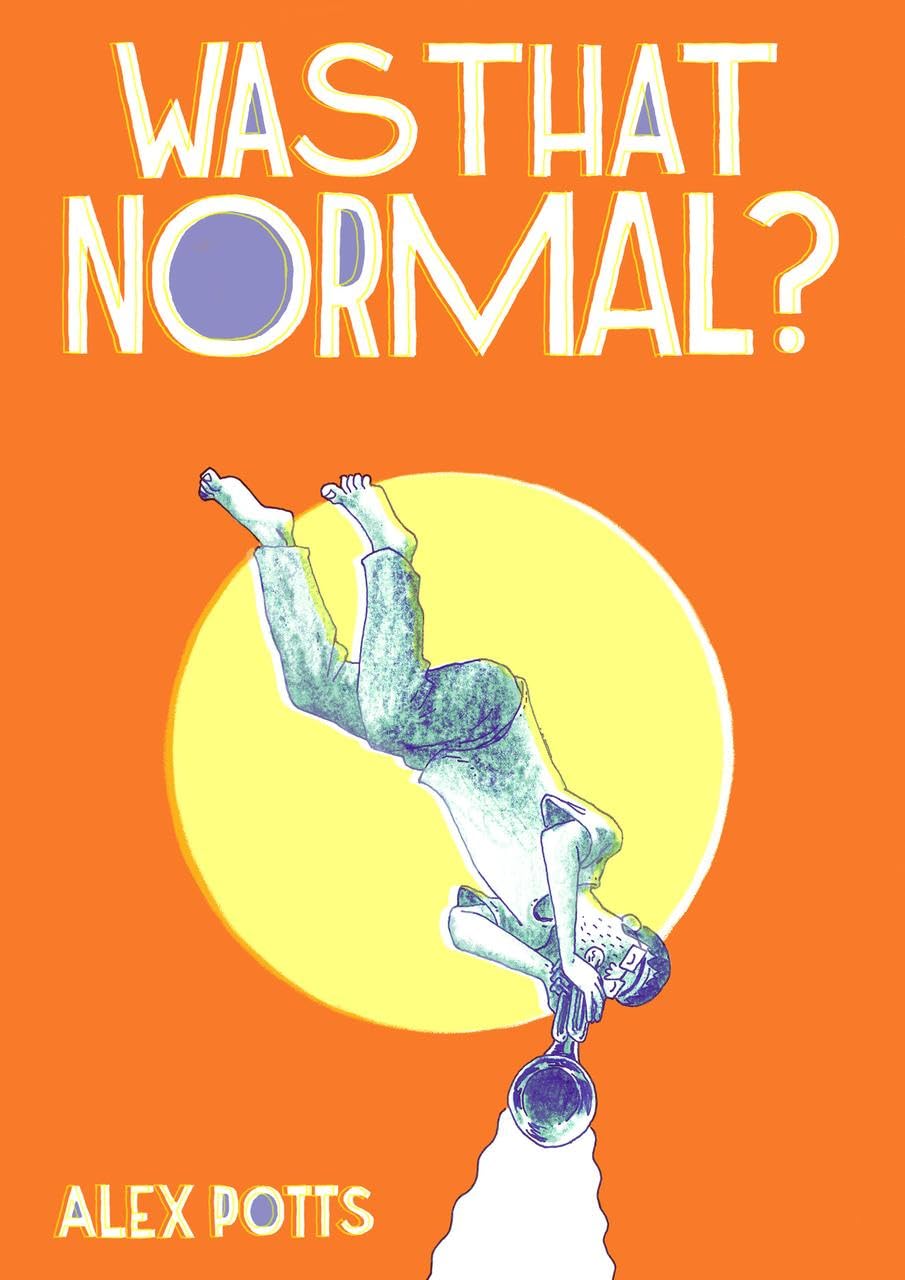Was That Normal (Avery Hill Publishing)
Was That Normal (Avery Hill Publishing)