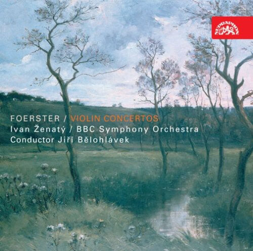 CD диск Foerster / Zenaty / BBC Sym Orch / Belohlavek: Violin Concertos
CD диск Foerster / Zenaty / BBC Sym Orch / Belohlavek: Violin Concertos