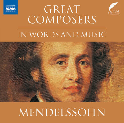 CD диск Mendelssohn, Felix: Great Composers in Words & Music
CD диск Mendelssohn, Felix: Great Composers in Words & Music