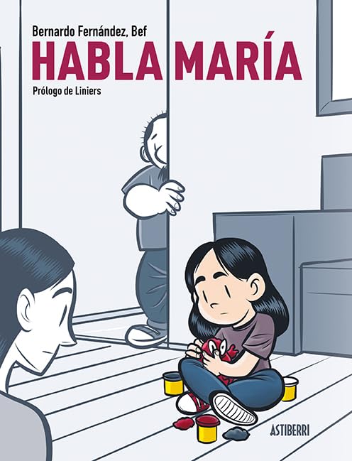 Habla María (ASTIBERRI EDICIONES)
Habla María (ASTIBERRI EDICIONES)