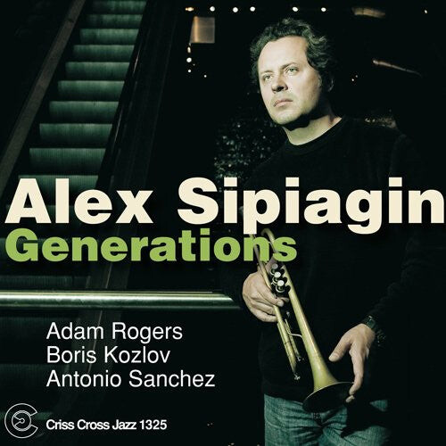 CD диск Sipiagin, Alex: Generations
CD диск Sipiagin, Alex: Generations