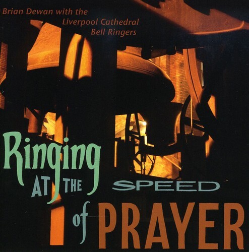 CD диск Dewan, Brian: Ringing at the Speed of Prayer
CD диск Dewan, Brian: Ringing at the Speed of Prayer