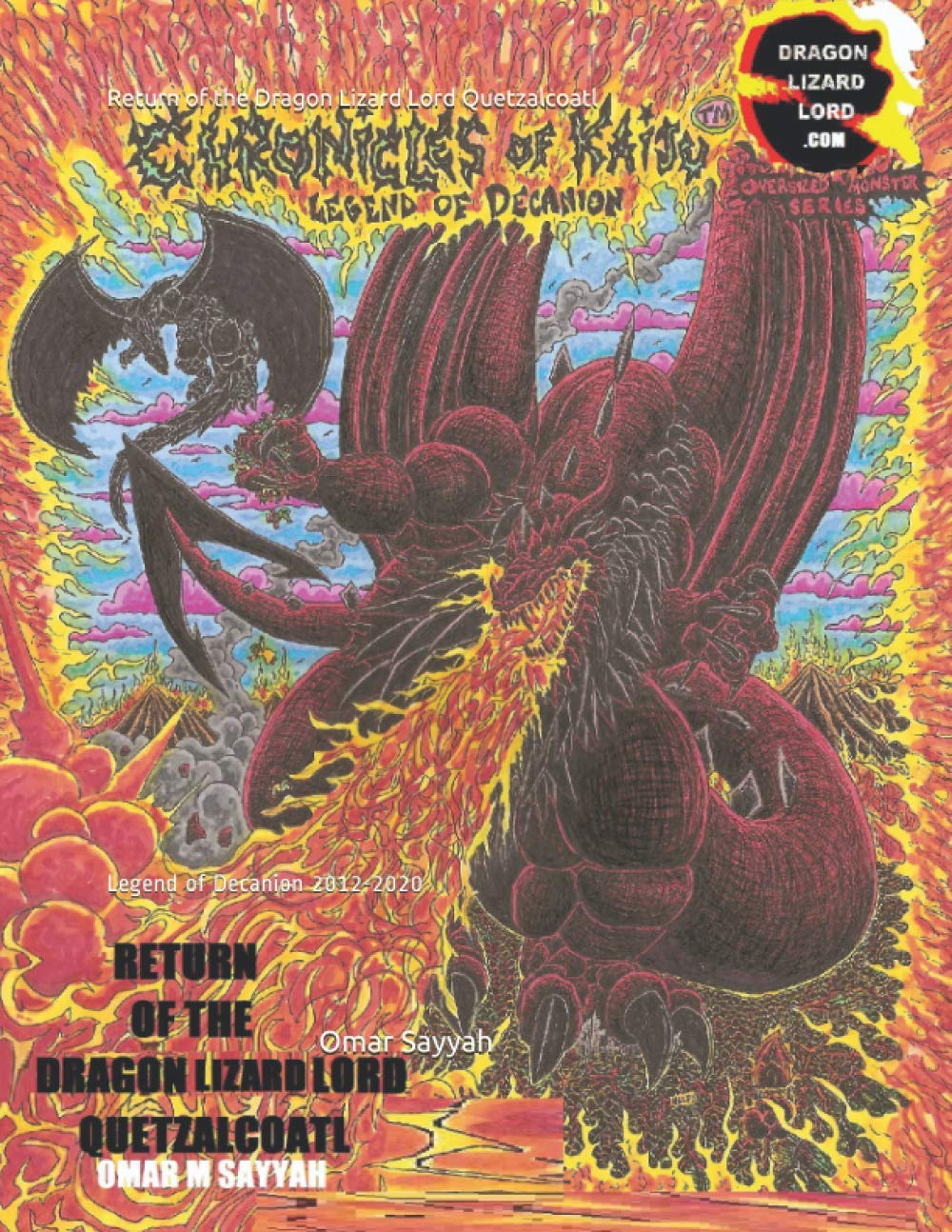 Return of the Dragon Lizard Lord Quetzalcoatl: Legend of Decanion 2012-2020 (Independently published)
Return of the Dragon Lizard Lord Quetzalcoatl: Legend of Decanion 2012-2020 (Independently published)