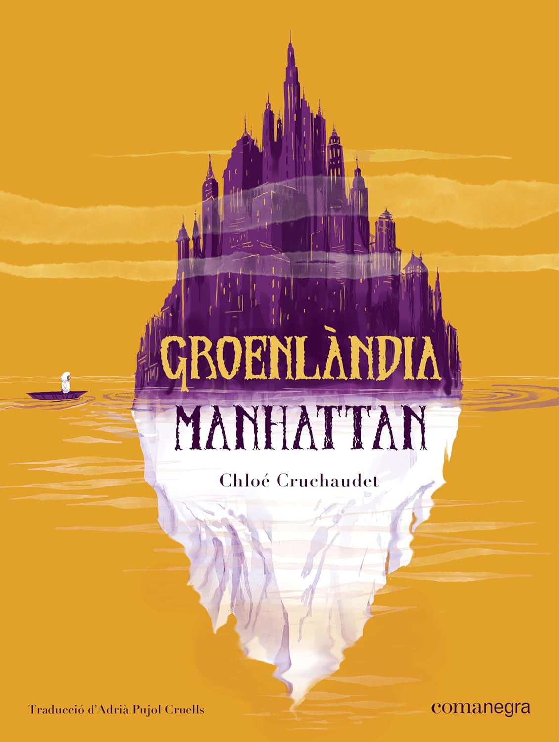 Groenlàndia Manhattan (Editorial Comanegra S.L.)
Groenlàndia Manhattan (Editorial Comanegra S.L.)