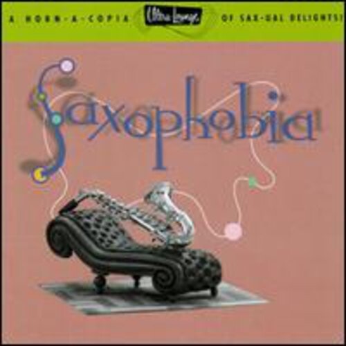 CD диск Saxophobia: Ultra Lounge 12 / Various: Saxophobia: Ultra Lounge 12 / Various
CD диск Saxophobia: Ultra Lounge 12 / Various: Saxophobia: Ultra Lounge 12 / Various
